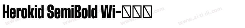 Herokid SemiBold Wi字体转换